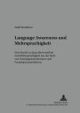 Language Awareness und Mehrsprachigkeit: Eine Studie zu Sprachbewusstheit und Mehrsprachigkeit aus der Sicht von Fremdsprachenlernern und Fremdsprachenlehrern