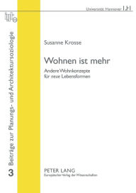 Title: Wohnen ist mehr: Andere Wohnkonzepte fuer 