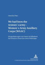 We had been the women's army - Women's Army Auxiliary Corps (WAAC): Kriegserfahrungen von Frauen im Hilfsdienst der britischen Armee des Ersten Weltkrieges