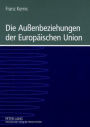 Die Aussenbeziehungen der Europaeischen Union: Eine Einfuehrung