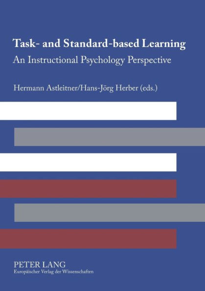 Task- and Standard-based Learning: An Instructional Psychology Perspective