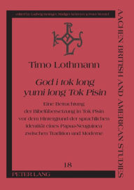 Title: «God i tok long yumi long Tok Pisin»: Eine Betrachtung der Bibeluebersetzung in Tok Pisin vor dem Hintergrund der sprachlichen Identitaet eines Papua-Neuguinea zwischen Tradition und Moderne, Author: Timo Lothmann