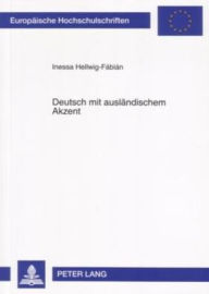 Title: Deutsch mit auslaendischem Akzent: Eine empirische Studie zu Einstellungen junger Deutscher gegenueber Sprechern mit ostslavischer Muttersprache, Author: Inessa Hellwig-Fabian