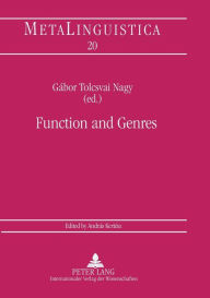 Title: Function and Genres: Studies on the Linguistic Features of Discourse Types, Author: Gábor Tolcsvai Nagy