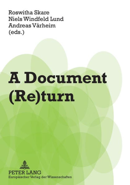 A Document (Re)turn: Contributions from a Research Field in Transition