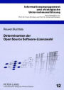 Determinanten der Open Source Software-Lizenzwahl: Eine spieltheoretische Analyse