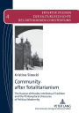 Community after Totalitarianism: The Russian Orthodox Intellectual Tradition and the Philosophical Discourse of Political Modernity