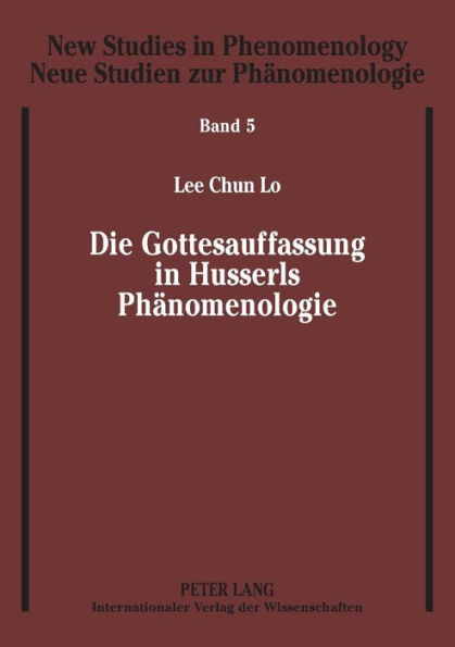 Die Gottesauffassung in Husserls Phaenomenologie