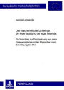 Der nacheheliche Unterhalt de lege lata und de lege ferenda: Ein Vorschlag zur Durchsetzung von mehr Eigenverantwortung der Ehepartner nach Beendigung der Ehe