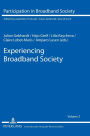 Experiencing Broadband Society