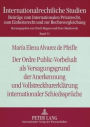 Der Ordre Public-Vorbehalt als Versagungsgrund der Anerkennung und Vollstreckbarerklaerung internationaler Schiedssprueche: Unter Beruecksichtigung des deutschen, schweizerischen, franzoesischen und englischen Rechts sowie des UNCITRAL-Modellgesetzes