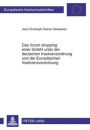 Das forum shopping einer GmbH unter der deutschen Insolvenzordnung und der Europaeischen Insolvenzverordnung