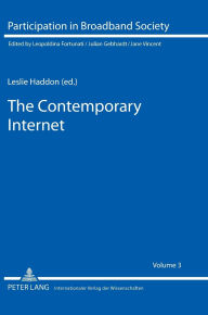 Title: The Contemporary Internet: National and Cross-National European Studies, Author: Leslie Haddon