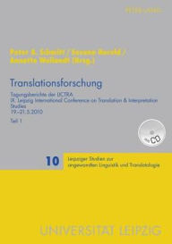 Title: Translationsforschung: Tagungsberichte der LICTRA- IX. Leipzig International Conference on Translation & Interpretation Studies- 19.-21.5.2010- Teil 1 & 2, Author: Peter A. Schmitt