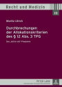 Durchbrechungen der Allokationskriterien des 12 Abs. 3 TPG: Das