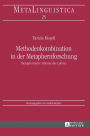 Methodenkombination in der Metaphernforschung: Metaphorische Idiome des Lebens