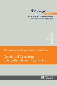 Title: Gestalt und Gestaltung in interdisziplinaerer Perspektive, Author: Ellen Aschermann