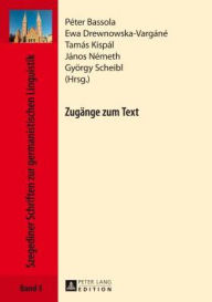 Title: Zugaenge zum Text, Author: Péter Bassola