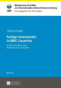 Foreign Investments in BRIC Countries: Empirical Evidence from Multinational Corporations