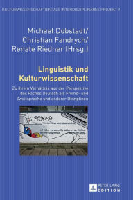 Title: Linguistik und Kulturwissenschaft: Zu ihrem Verhaeltnis aus der Perspektive des Faches Deutsch als Fremd- und Zweitsprache und anderer Disziplinen, Author: Jürgen Joachimsthaler