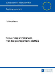 Title: Steuerverguenstigungen von Religionsgemeinschaften, Author: Tobias Clasen