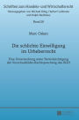 Die schlichte Einwilligung im Urheberrecht: Eine Untersuchung unter Beruecksichtigung der Vorschaubilder-Rechtsprechung des BGH