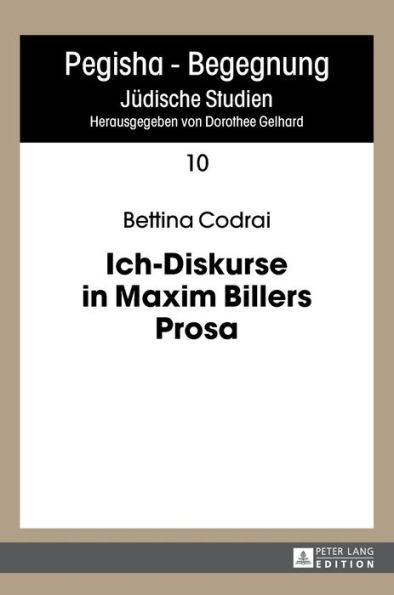 Ich-Diskurse in Maxim Billers Prosa