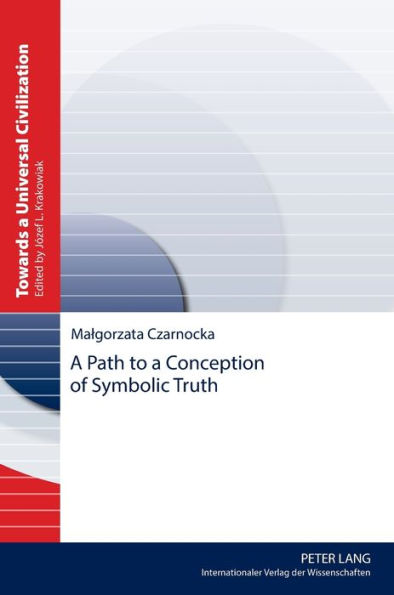 A Path to a Conception of Symbolic Truth