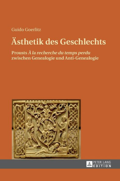 Aesthetik des Geschlechts: Prousts 