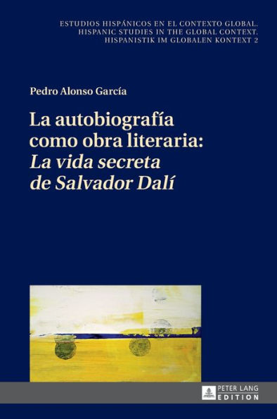 La autobiografía como obra literaria: «La vida secreta de Salvador Dalí»