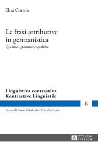 Title: Le frasi attributive in germanistica: Questioni grammaticografiche, Author: Elisa Corino