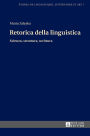 Retorica della Linguistica: Scienza, Struttura, Scrittura