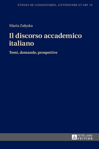 Il discorso accademico italiano: Temi, domande, prospettive