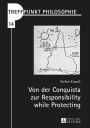Von der Conquista zur Responsibility while Protecting: Die Debatte der humanitaer gerechtfertigten Kriegsfuehrung aus lateinamerikanischer Perspektive