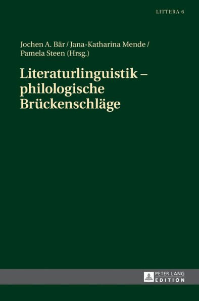 Literaturlinguistik - philologische Brueckenschlaege