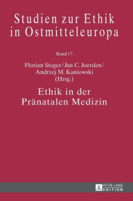 Title: Ethik in der Praenatalen Medizin, Author: Florian Steger