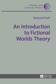 Title: An Introduction to Fictional Worlds Theory, Author: Bohumil Fort