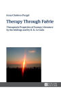 Therapy Through Fa?rie: Therapeutic Properties of Fantasy Literature by the Inklings and by U. K. Le Guin