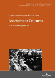 Title: Assessment Cultures: Historical Perspectives, Author: Cristina Alarcón López