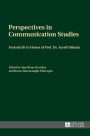 Perspectives in Communication Studies: Festschrift in Honor of Prof. Dr. Ayseli Usluata