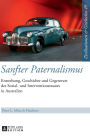 Sanfter Paternalismus: Entstehung, Geschichte und Gegenwart des Sozial- und Interventionsstaates in Australien