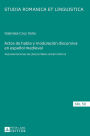 Actos de habla y modulación discursiva en español medieval: Representaciones de (des)cortesía verbal histórica