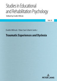 Title: Traumatic Experiences and Dyslexia, Author: Evelin Witruk