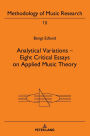 Analytical Variations - Eight Critical Essays on Applied Music Theory