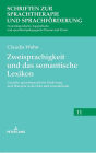 Zweisprachigkeit und das semantische Lexikon: Gezielte, sprachspezifische Foerderung und Therapie in der Kita und Grundschule