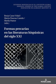 Title: Formas precarias en las literaturas hispánicas del siglo XXI, Author: Borja Cano Vidal