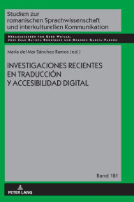 Title: Investigaciones recientes en traducción y accesibilidad digital, Author: Gerd Wotjak