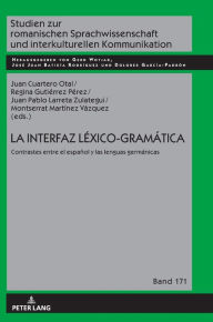 Title: La interfaz Léxico-Gramática: Contrastes entre el español y las lenguas germánicas, Author: Gerd Wotjak