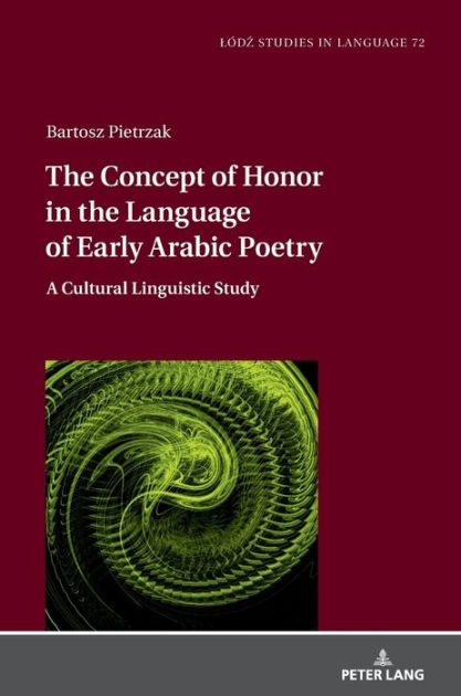 the-concept-of-honor-in-the-language-of-early-arabic-poetry-a-cultural