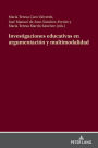 Investigaciones educativas en argumentación y multimodalidad